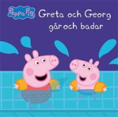 Greta Gris: Greta och Georg går och badar